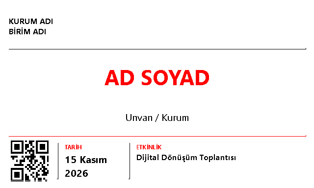 Toplantı isimliği şablonuyla örnek etiket: Ad soyad, unvan, tarih ve etkinlik; bilgiler QR kod el terminaliyle okutularak girilir.